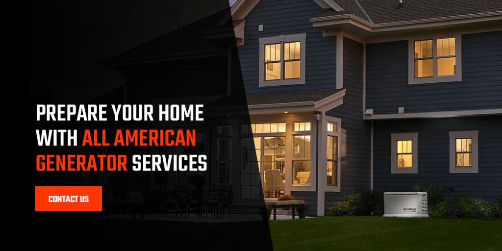 Prepare Your Home With All American Generator Services 